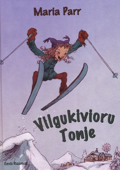 Maria Parr. Vilgukivioru Tonje. Pildid Ashild Irgens. Eesti Raamat