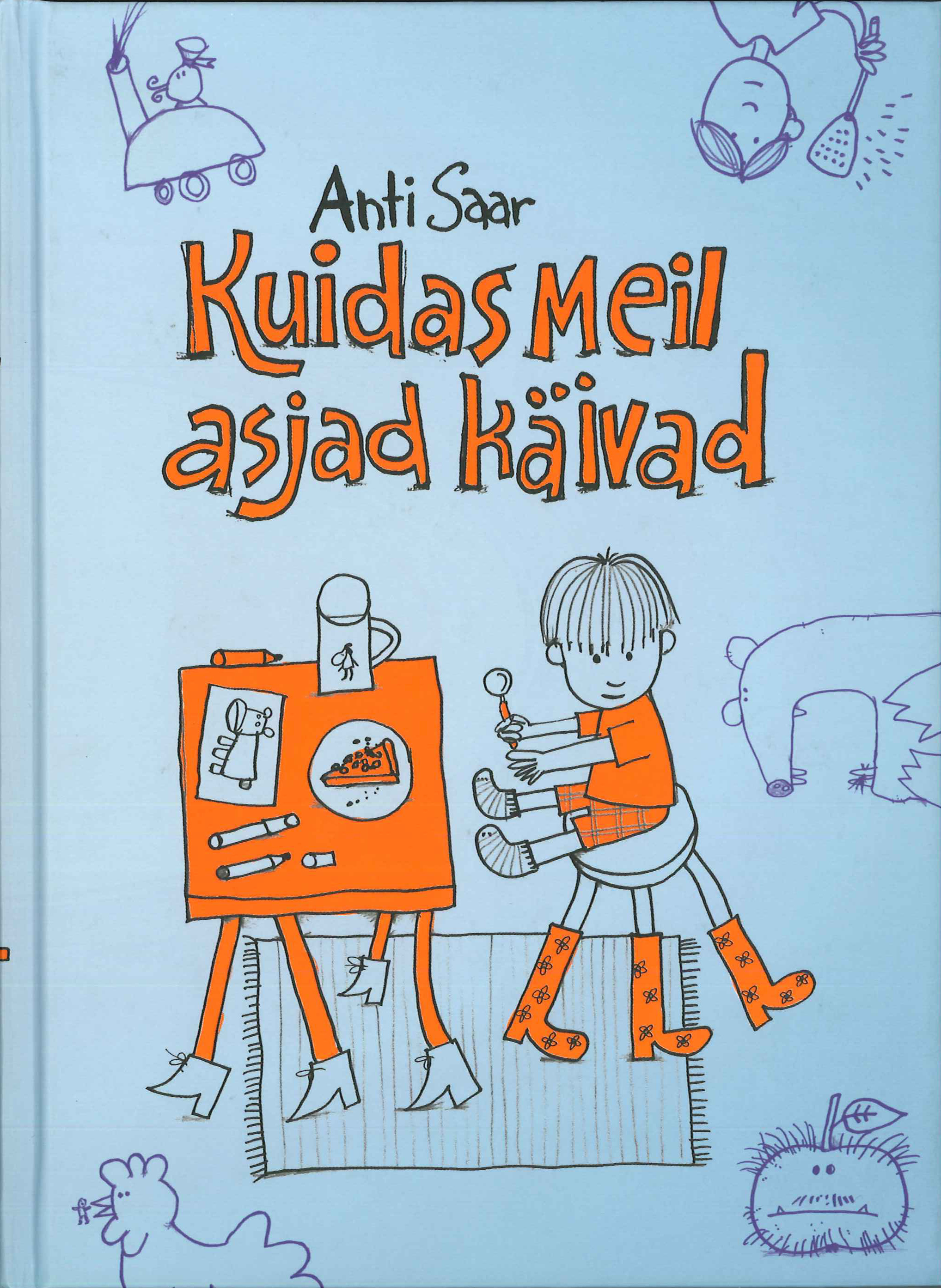 Anti Saar. Kuidas meil asjad käivad. Pildid Alvar Jaakson. Tänapäev